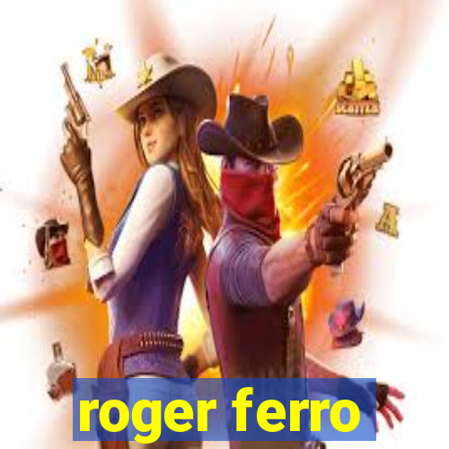 roger ferro